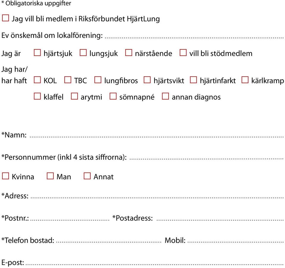 lungfibros hjärtsvikt hjärtinfarkt kärlkramp klaffel arytmi sömnapné annan diagnos *Namn: