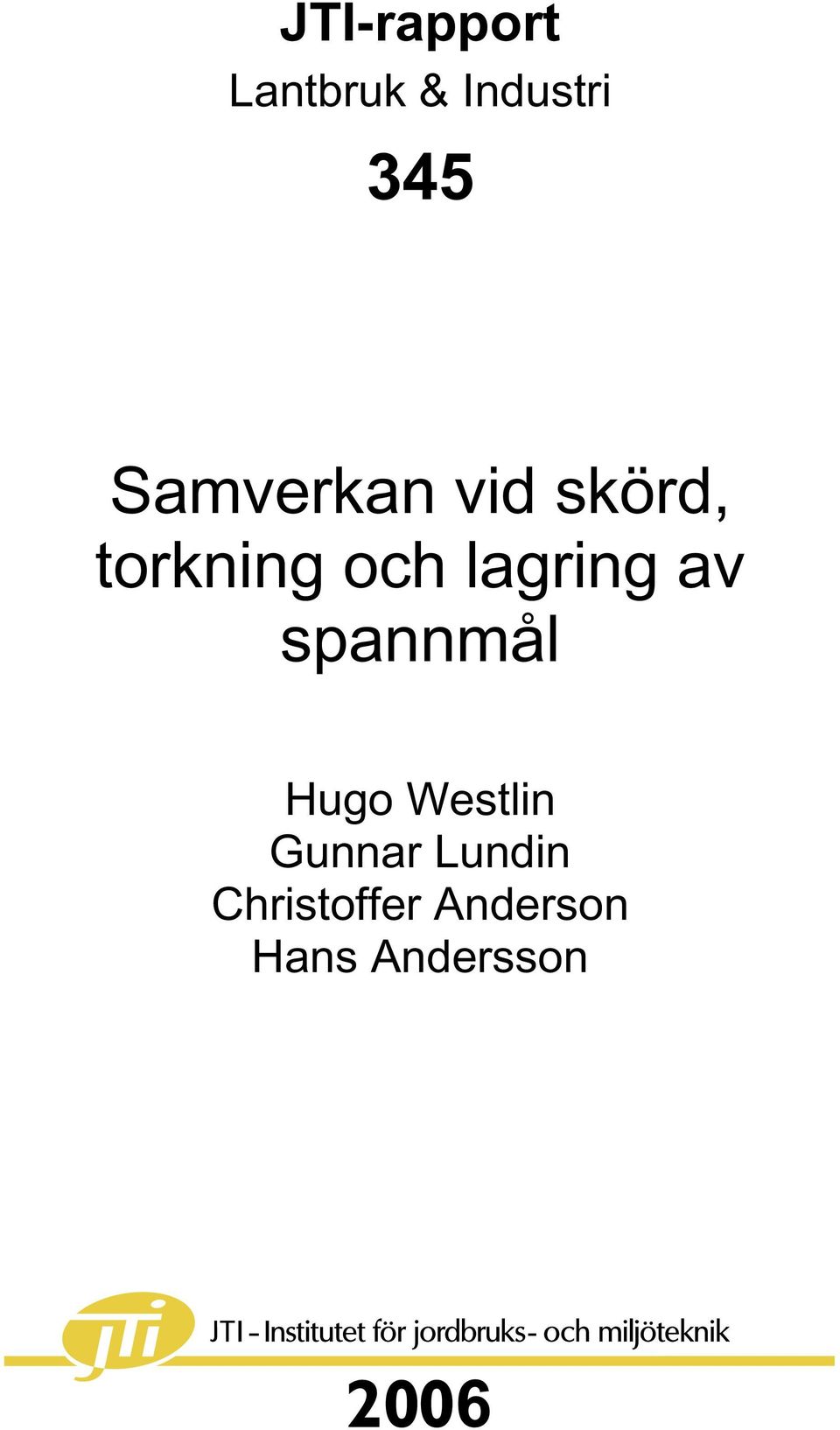 lagring av spannmål Hugo Westlin