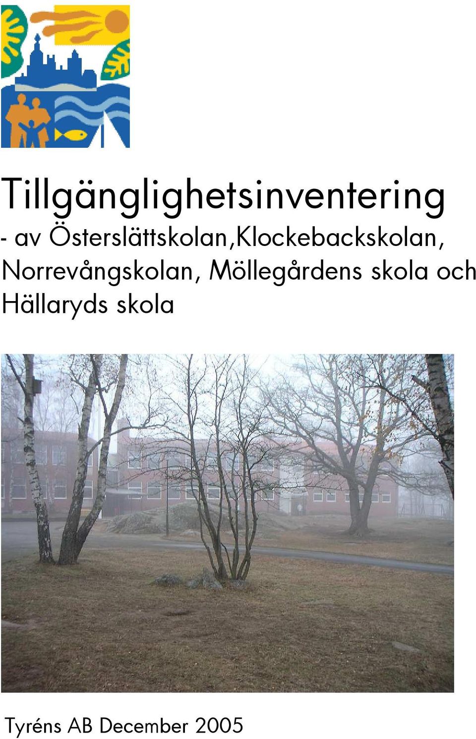 Norrevångskolan, Möllegårdens skola