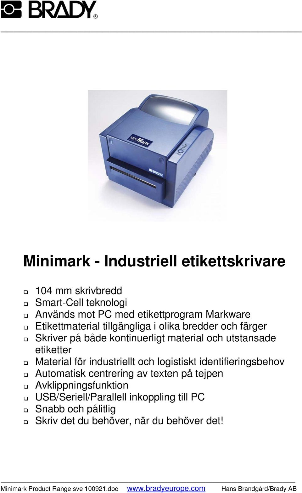 utstansade etiketter Material för industriellt och logistiskt identifieringsbehov Automatisk centrering av texten på