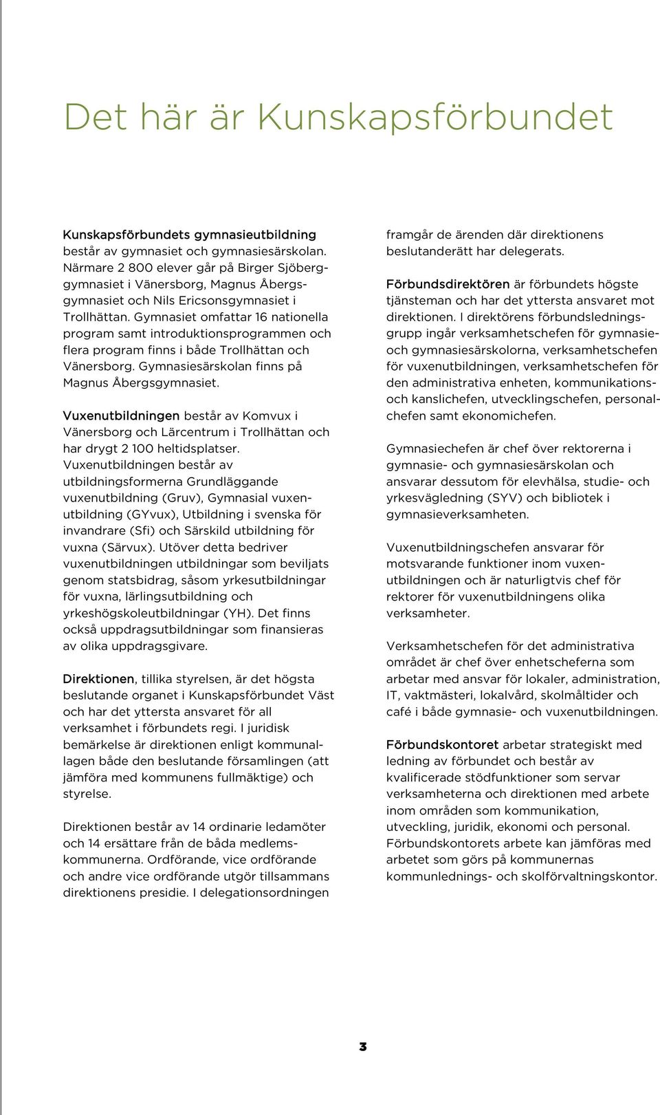 KUNSKAPSFÖRBUNDET VÄST. Delårsrapport - PDF Free Download
