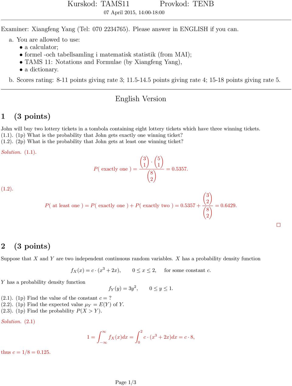 Scores rating: 8-11 points giving rate 3; 11.5-14.5 points giving rate 4; 15-18 points giving rate 5.