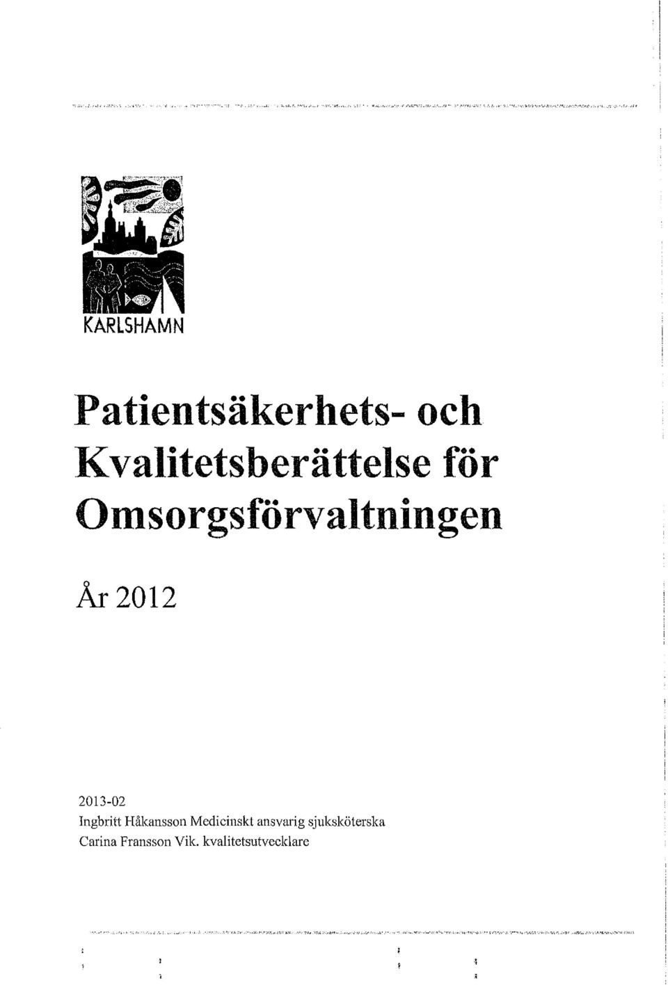 Ar 2012 2013-02 Ingbritt Håkansson Medicinskt