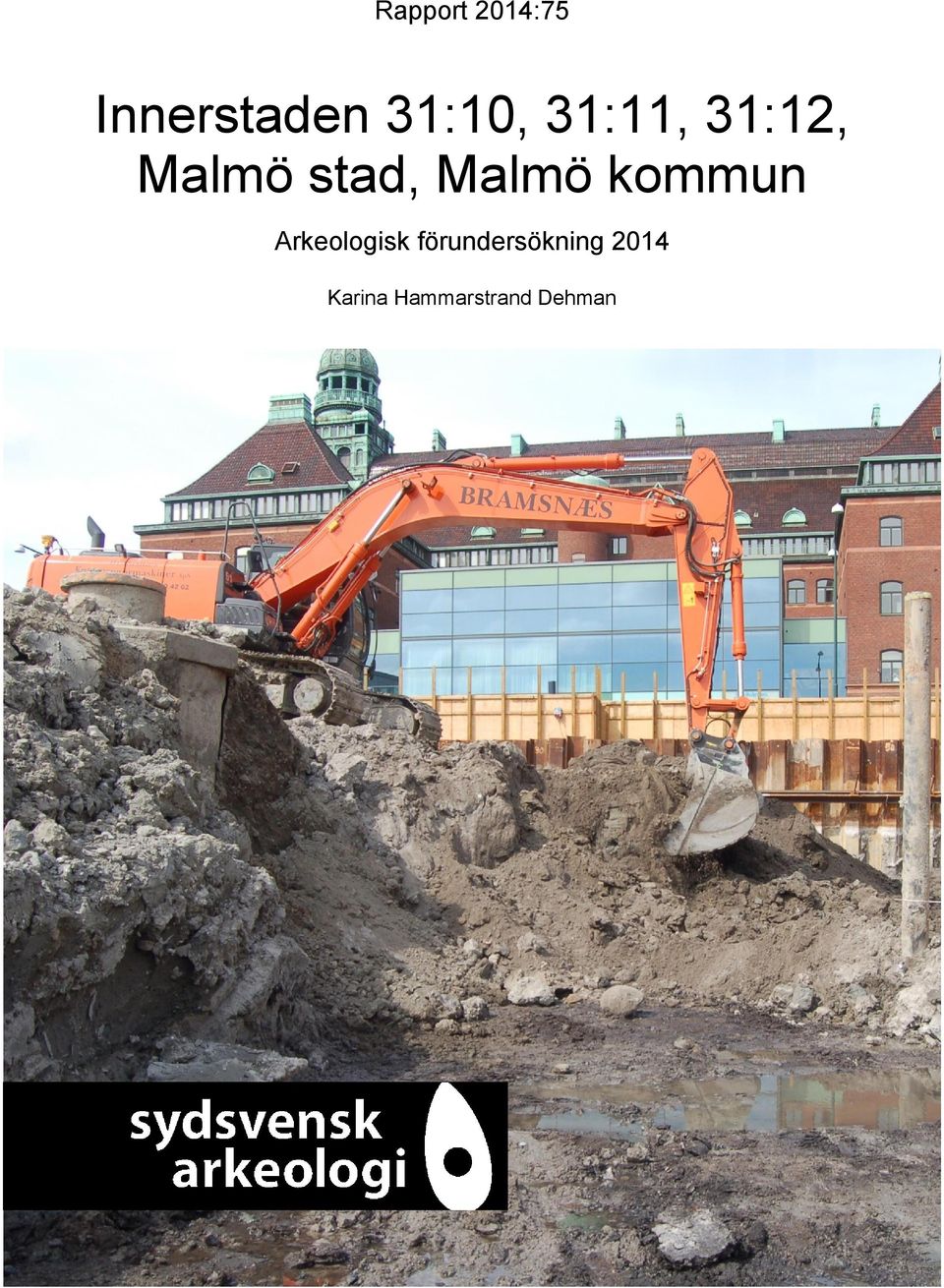 Malmö kommun Arkeologisk