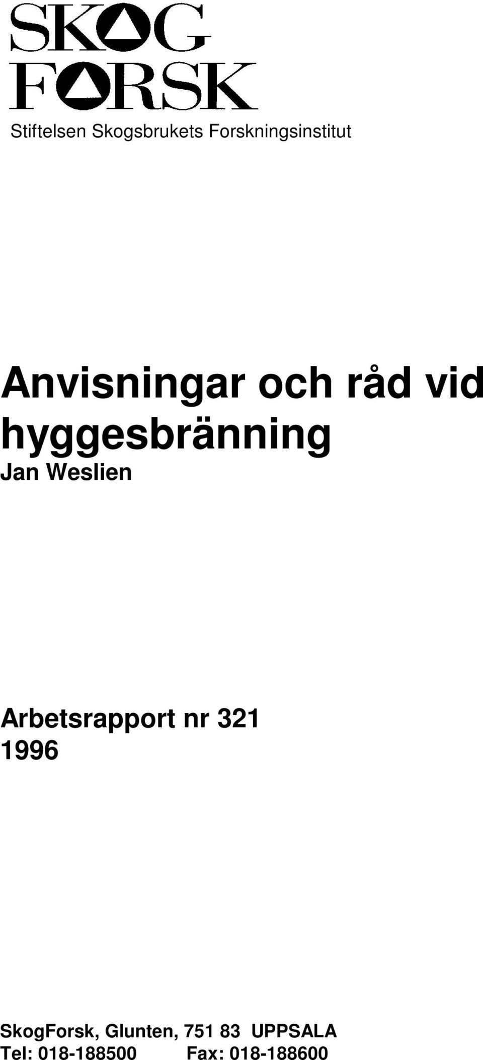 Weslien Arbetsrapport nr 321 1996 SkogForsk,