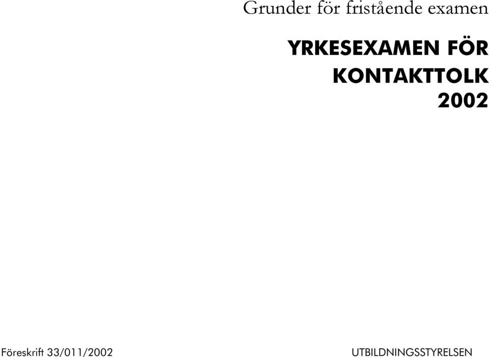 KONTAKTTOLK 2002