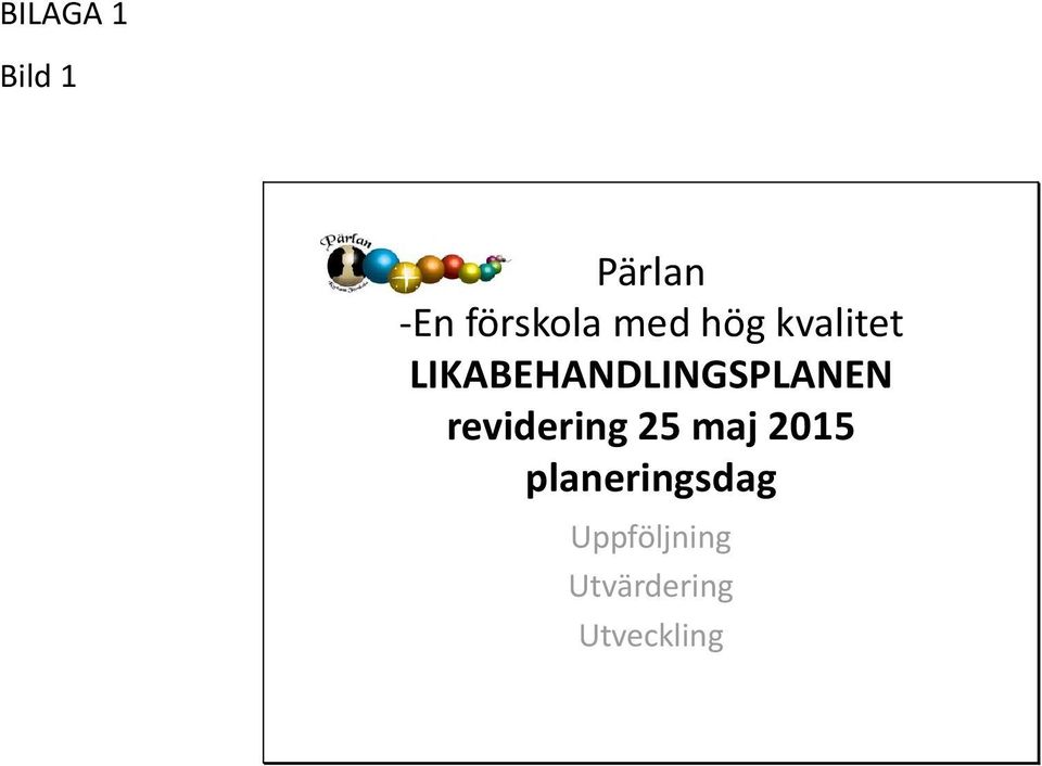 LIKABEHANDLINGSPLANEN revidering 25