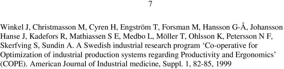 A Swedish industrial research program Co-operative for Optimization of industrial production