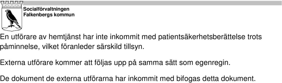 särskild tillsyn.