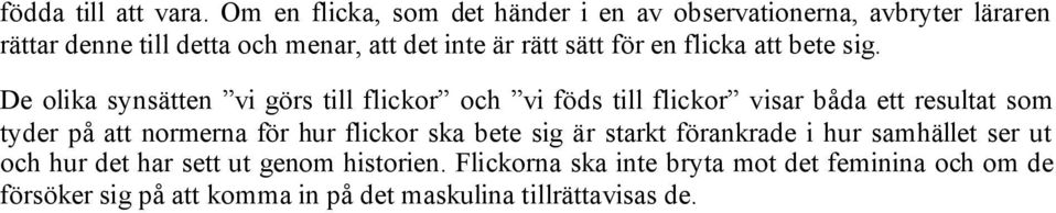 för en flicka att bete sig.