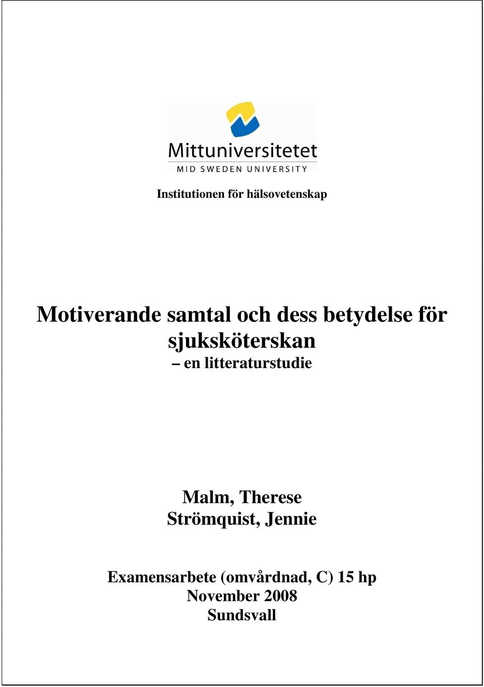 litteratur Malm, Therese Strömquist, Jennie
