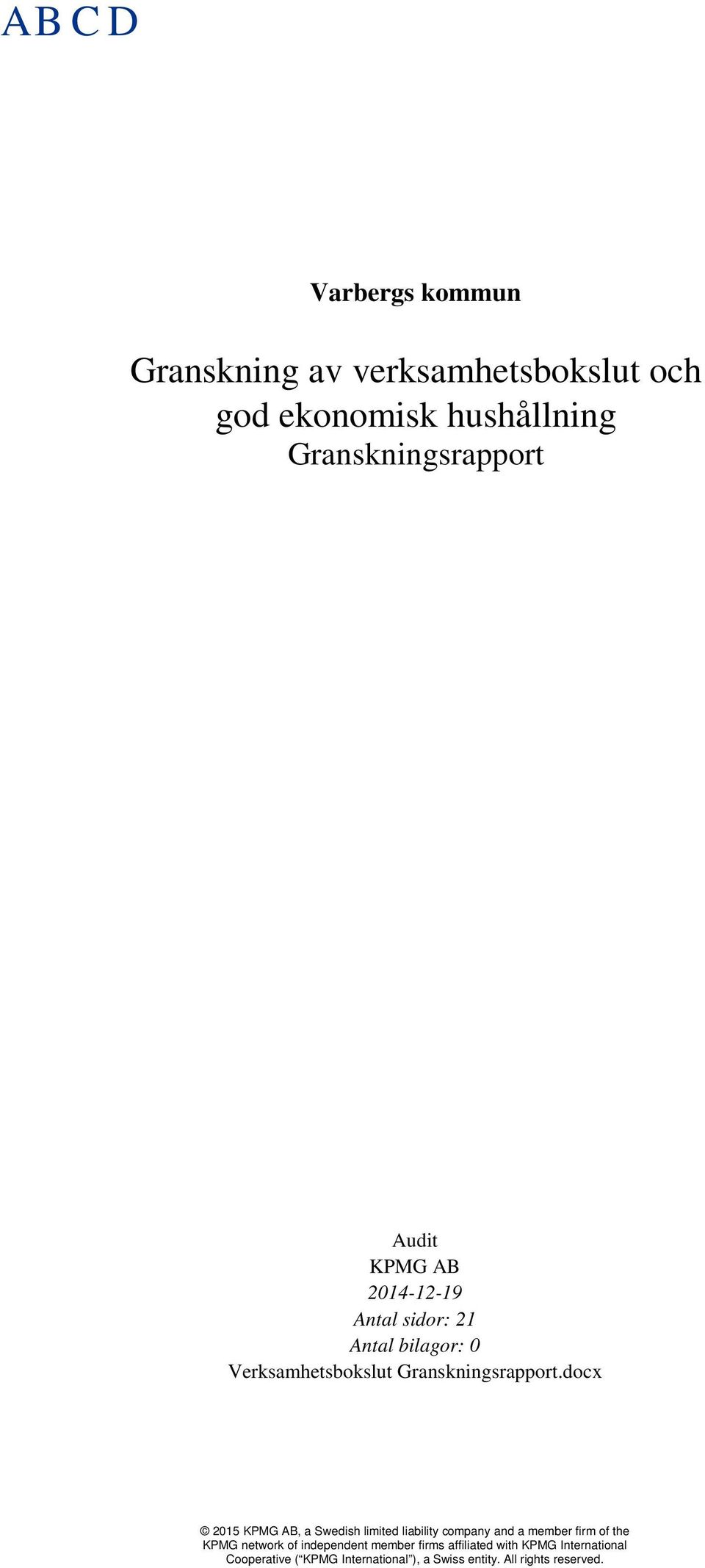 Granskningsrapport Audit KPMG AB 2014-12-19 Antal