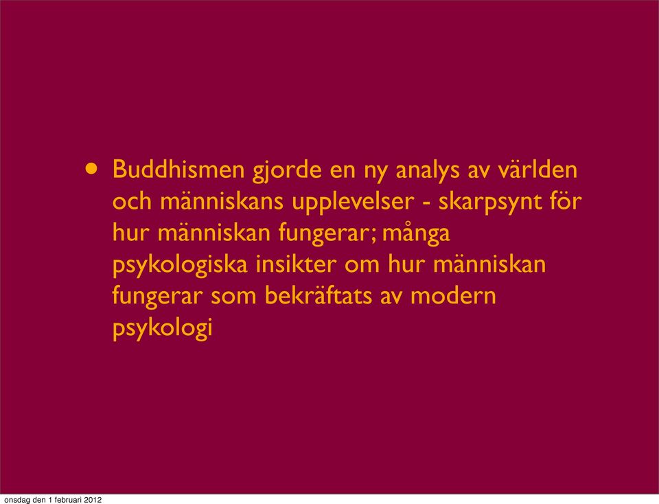 människan fungerar; många psykologiska insikter