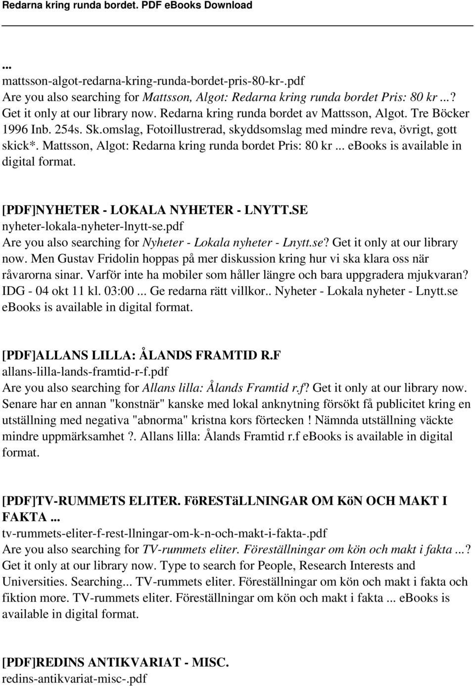 Mattsson, Algot: Redarna kring runda bordet Pris: 80 kr... ebooks is available in digital format. [PDF]NYHETER - LOKALA NYHETER - LNYTT.SE nyheter-lokala-nyheter-lnytt-se.