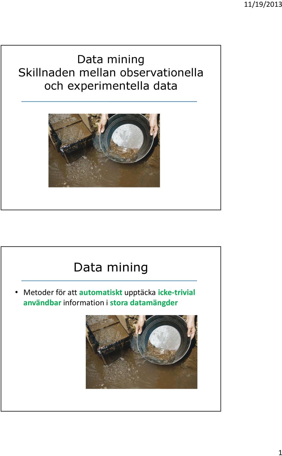 Data mining Metoder för att