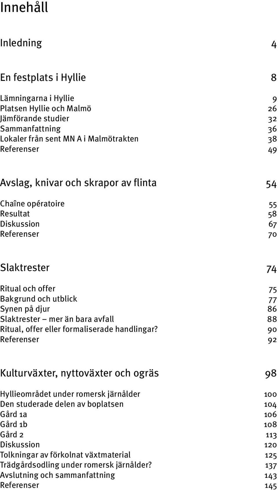 mer än bara avfall 88 Ritual, offer eller formaliserade handlingar?