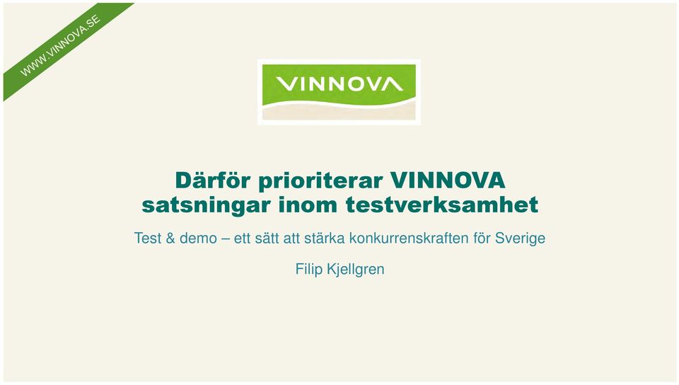 Test & demo ett sätt att stärka