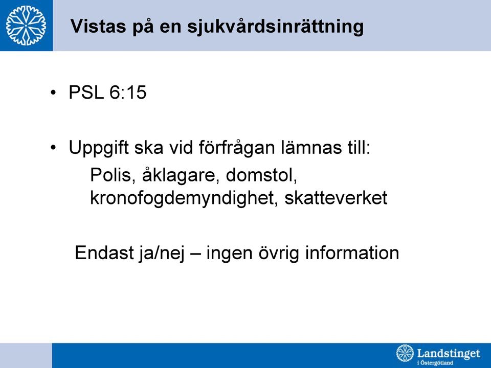 Polis, åklagare, domstol,