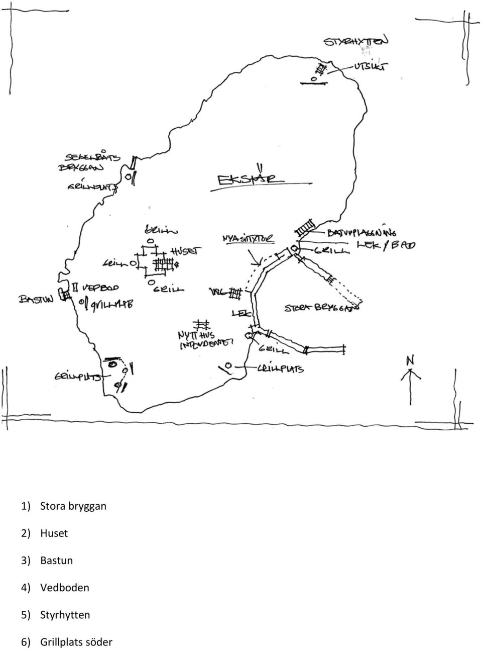 Vedboden 5)