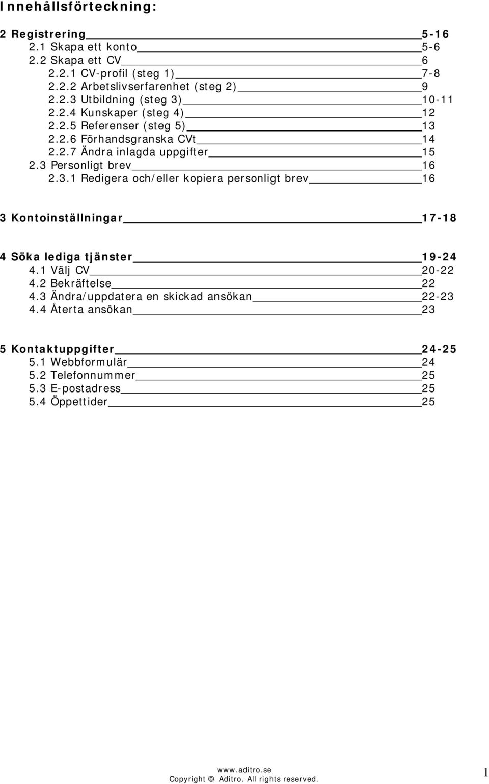 Användarmanual Jobb i Stan. CV-Handboken. Registrering ...