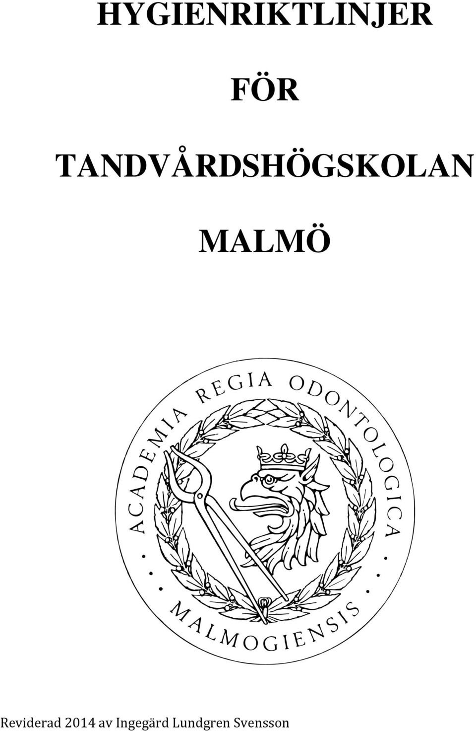 MALMÖ Reviderad 2014