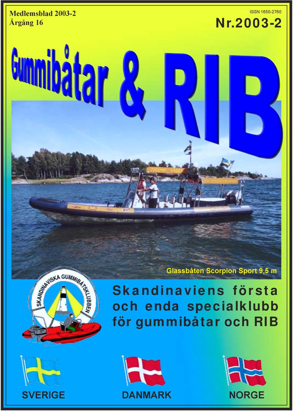 Skandinaviens första och enda specialklubb