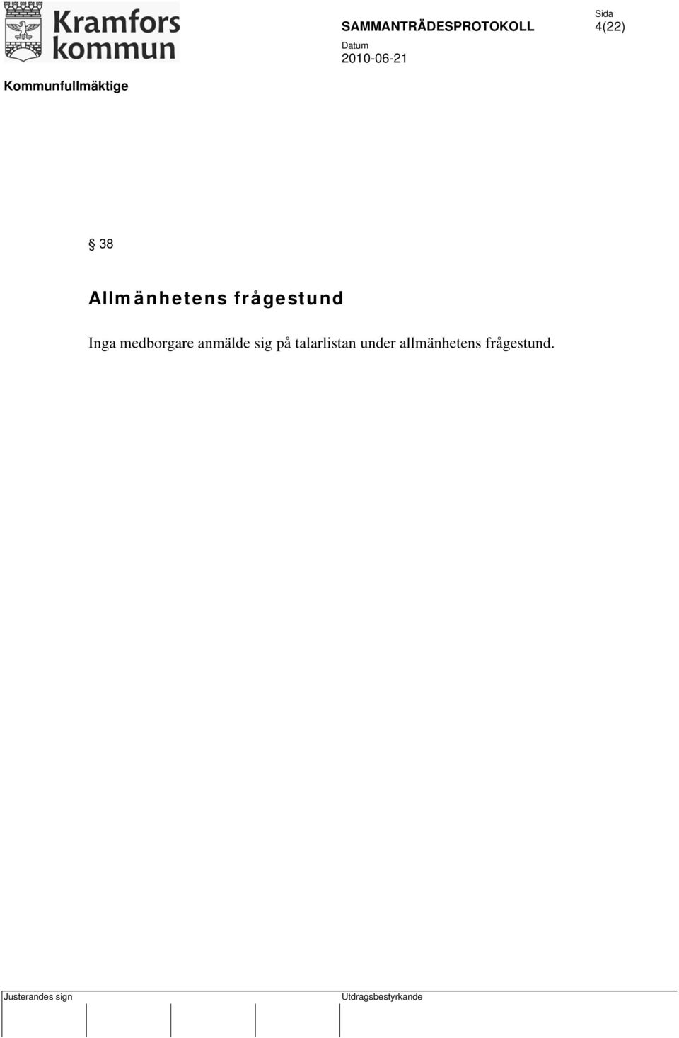 anmälde sig på talarlistan