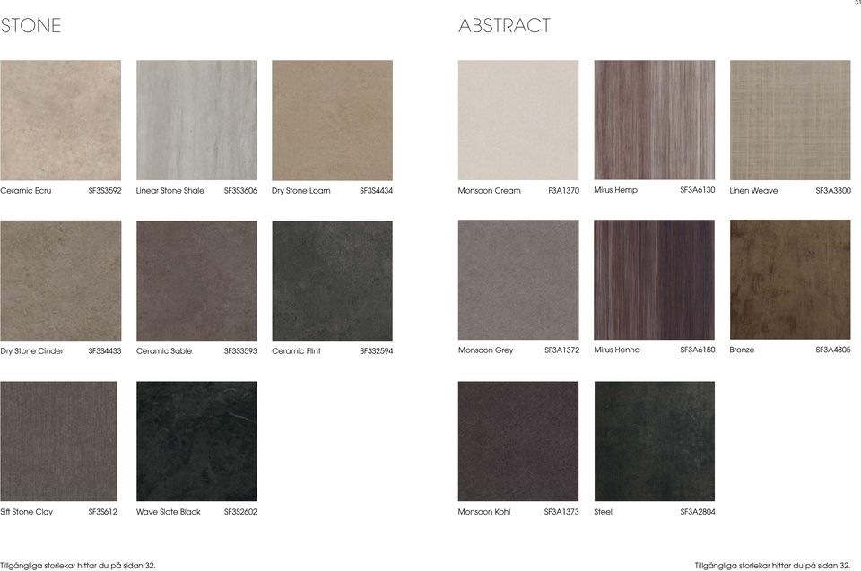 Monsoon Grey SF3A1372 Mirus Henna SF3A6150 Bronze SF3A4805 Sift Stone Clay SF3S6123 Wave Slate Black SF3S2602