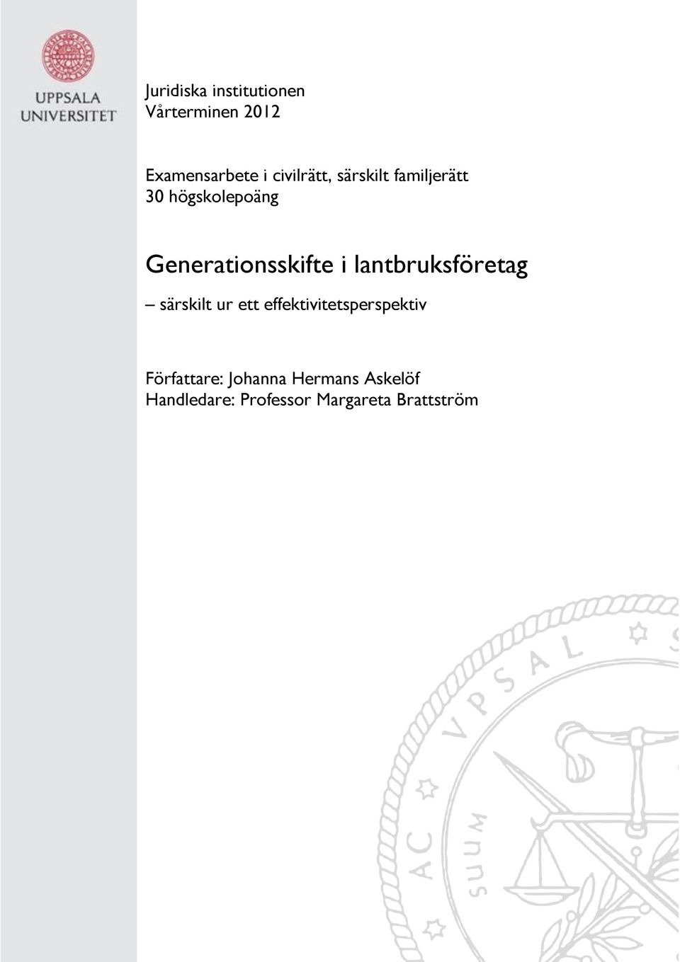Generationsskifte i lantbruksföretag särskilt ur ett