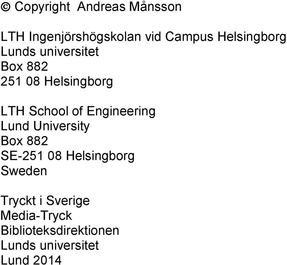 of Engineering Lund University Box 882 SE-251 08 Helsingborg Sweden