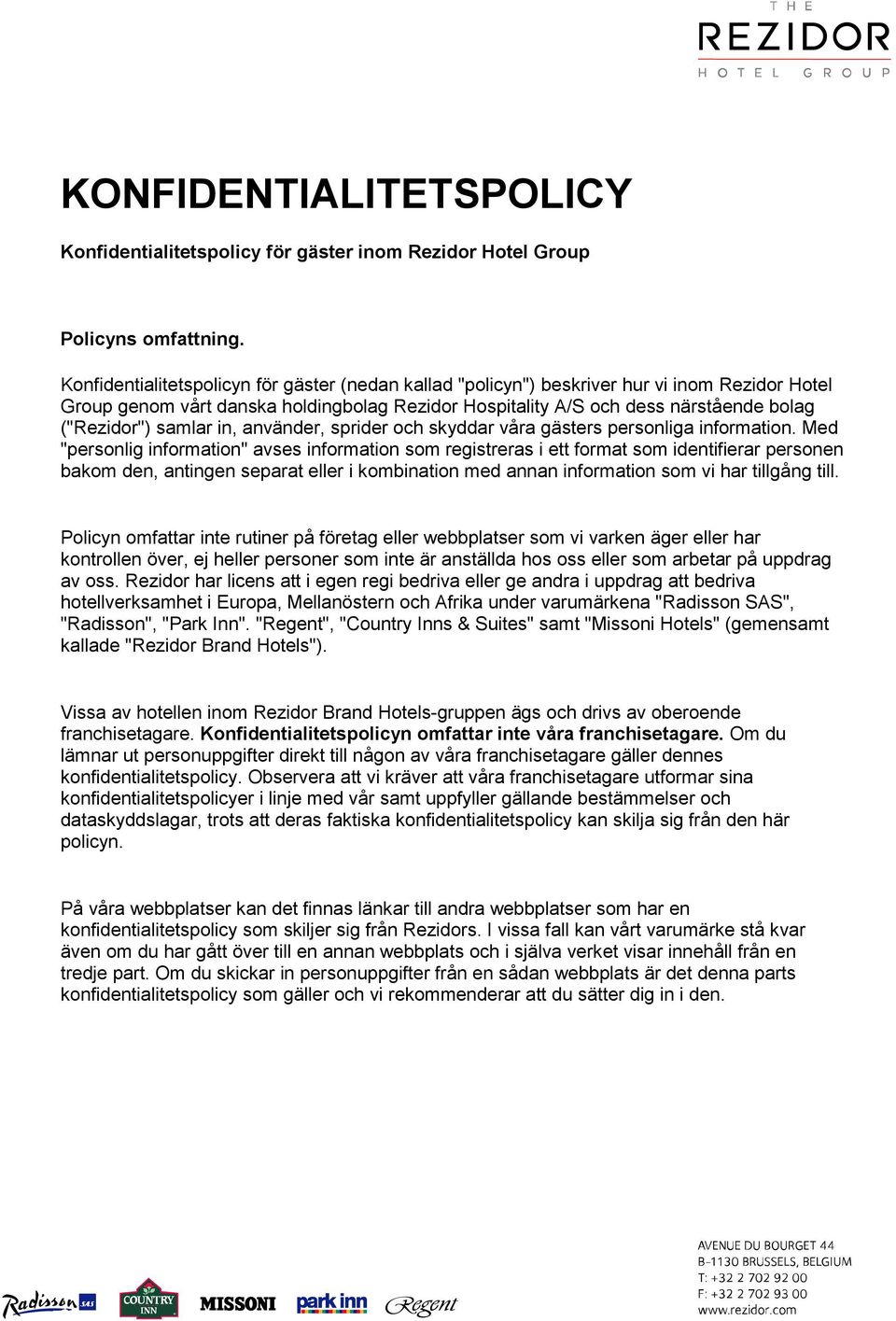 samlar in, använder, sprider och skyddar våra gästers personliga information.