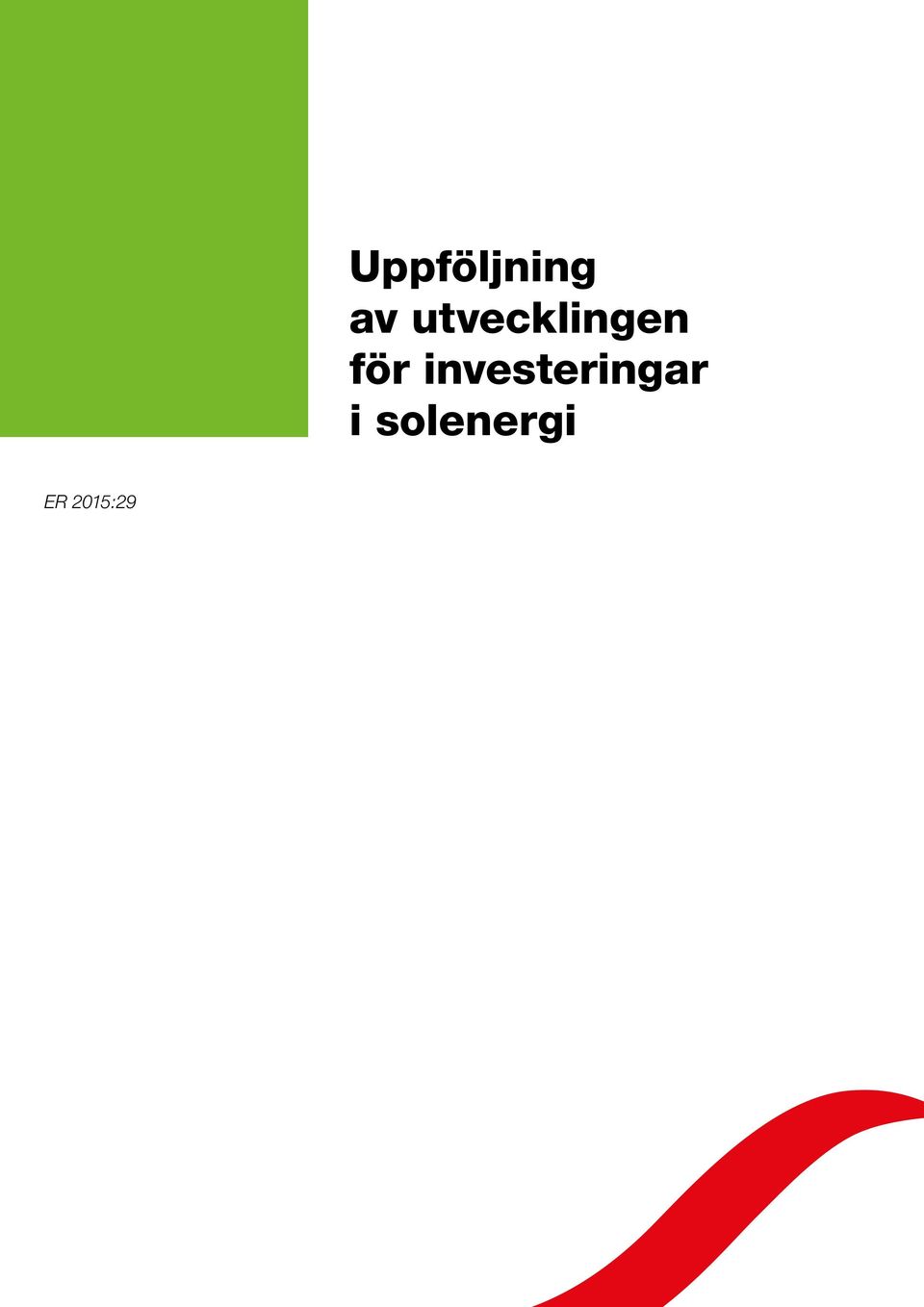 utvecklingen för