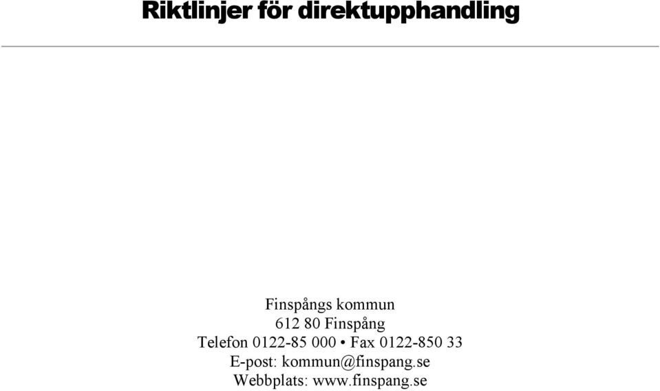 Telefon 0122-85 000 Fax 0122-850 33