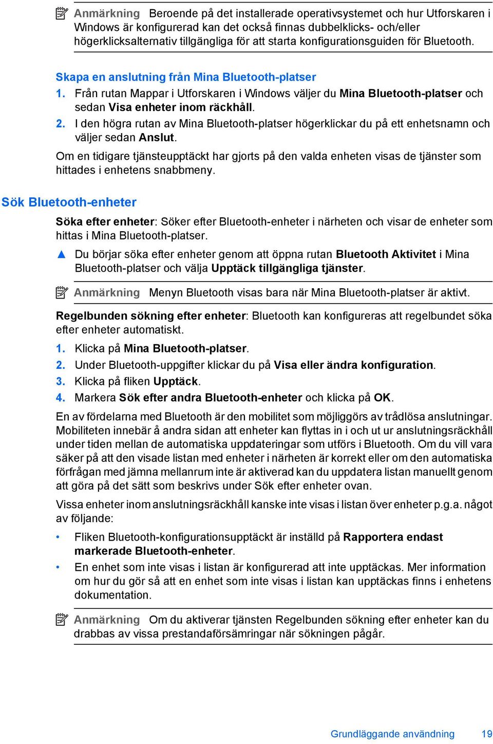 2. I den högra rutan av Mina Bluetooth-platser högerklickar du på ett enhetsnamn och väljer sedan Anslut.