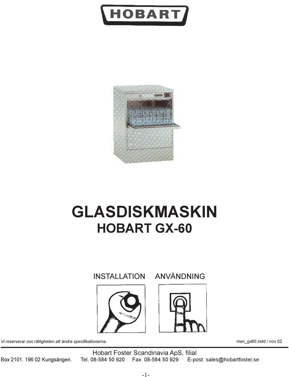 speciﬁkationerna. Box 2101. 196 02 Kungsängen.