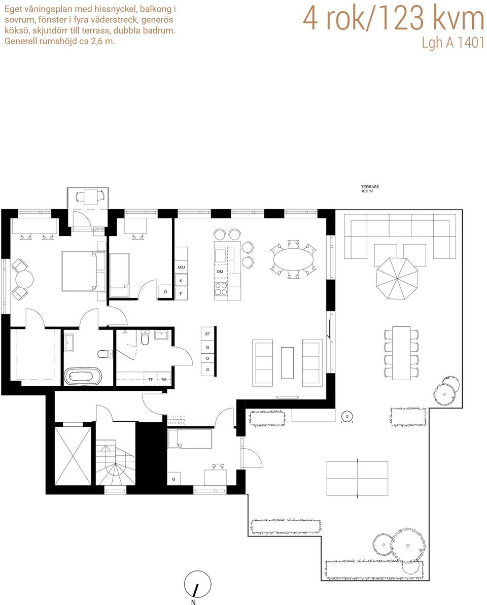 4 rok/123 kvm Lgh A 1401 PLATS FÖR LOA M M 2016-02-23 TERRASS 109 m 2 M/U DM K F ST TT TM NESKÅP VL FS LÄE PLAC,