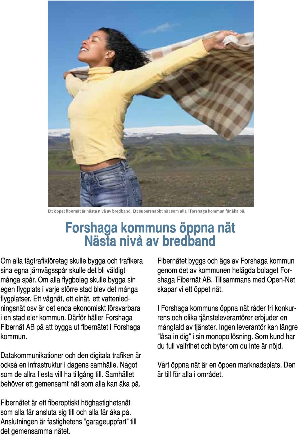 Ett supersnabbt nät som