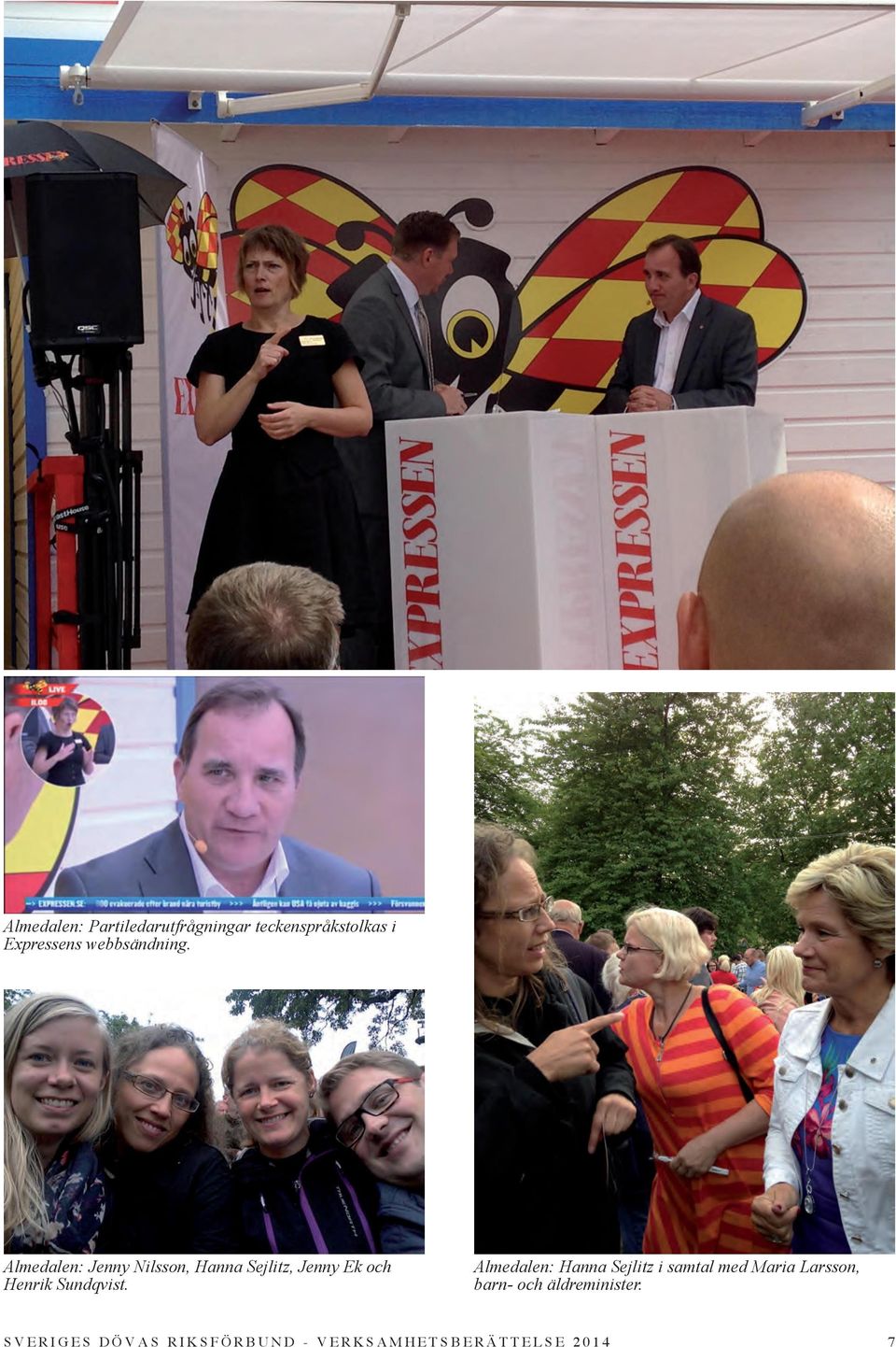 Almedalen: Jenny Nilsson, Hanna Sejlitz, Jenny Ek och Henrik Sundqvist.