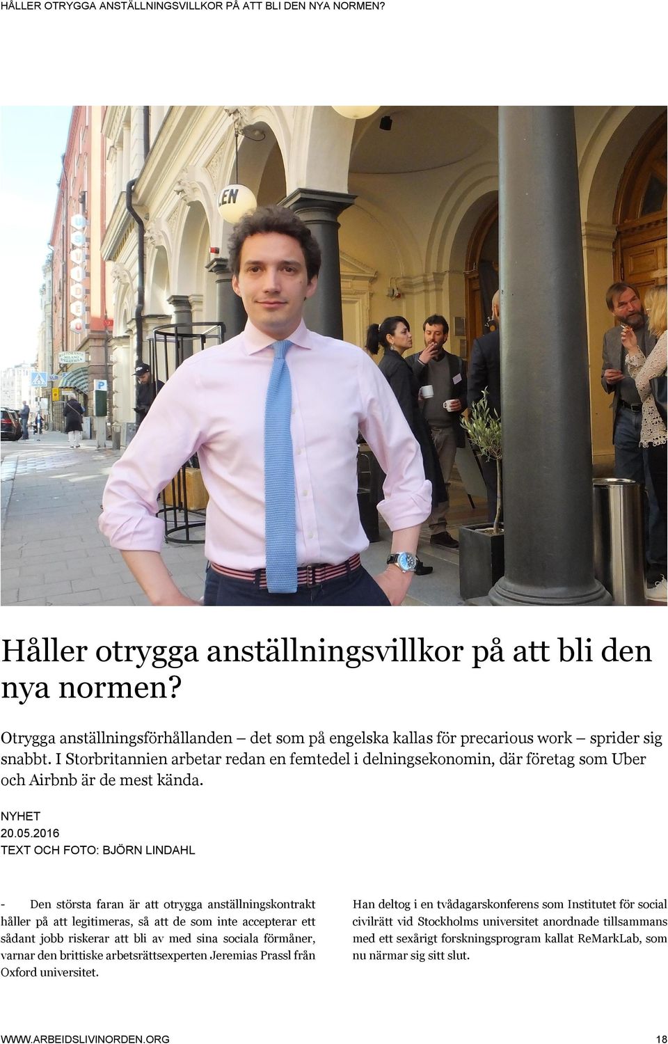 I Storbritannien arbetar redan en femtedel i delningsekonomin, där företag som Uber och Airbnb är de mest kända. NYHET 20.05.