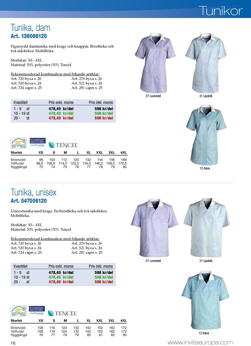 25 1-9 st 47,40 kr/del 59 kr/del - 19 st 47,40 kr/del 59 kr/del 20 - st 47,40 kr/del 59 kr/del 27 Lavendel 21 Ljusblå Storlek XS S M L XL XXL 3XL 4XL Bröstvidd 96 4 112 120 132 144 156 16 Höftvidd