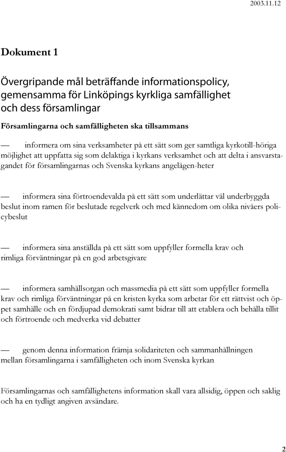 Gemensam informationspolicy för Linköpings kyrkliga samfällighet ...