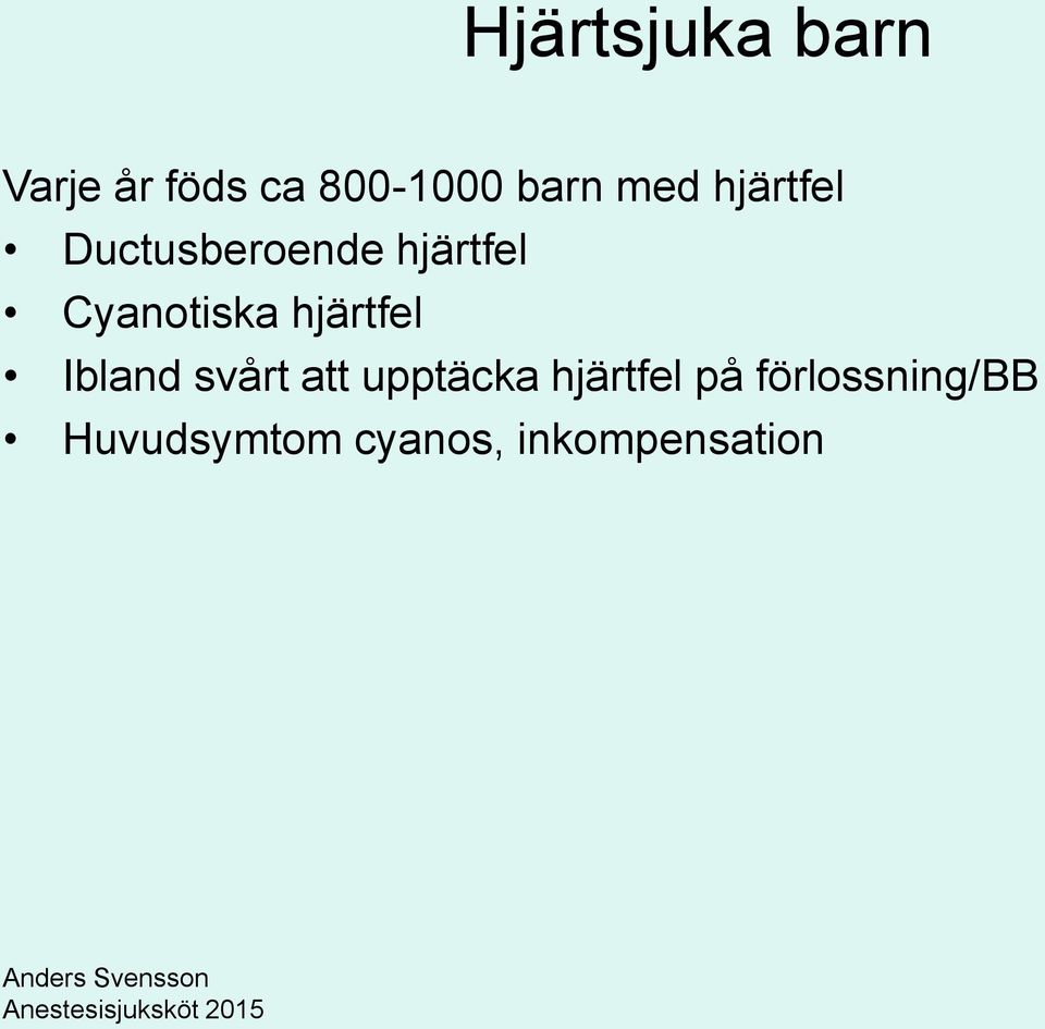 Ibland svårt att upptäcka hjärtfel på