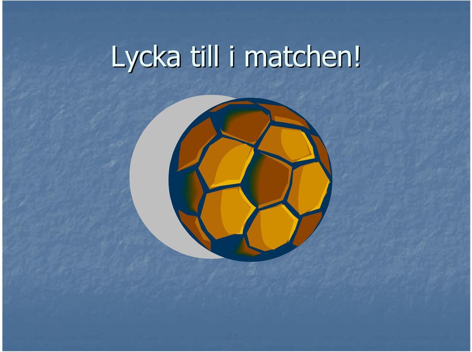 matchen!