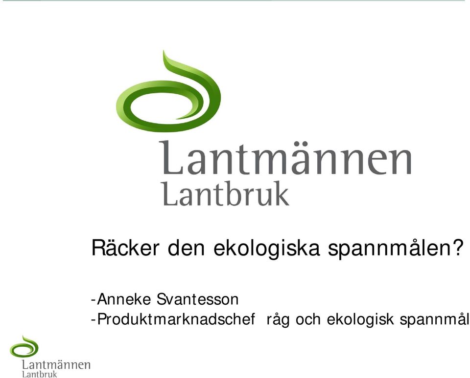 -Anneke Svantesson