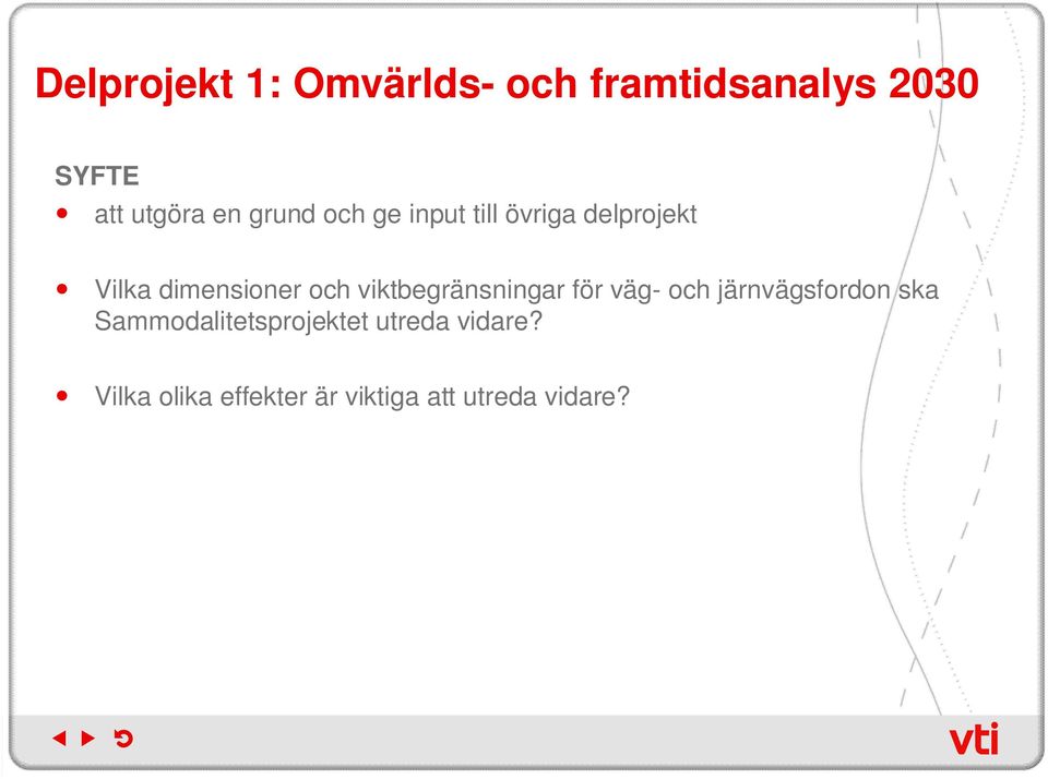 viktbegränsningar för väg- och järnvägsfordon ska