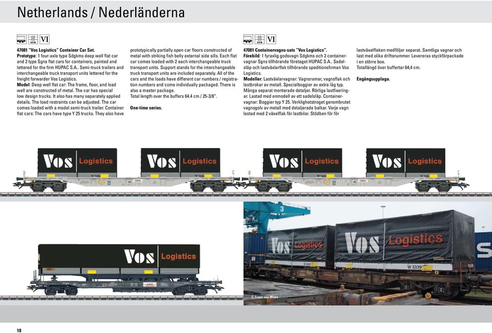 S.A.. Semi-truck trailers and interchangeable truck transport units lettered for the freight forwarder Vos Logistics.