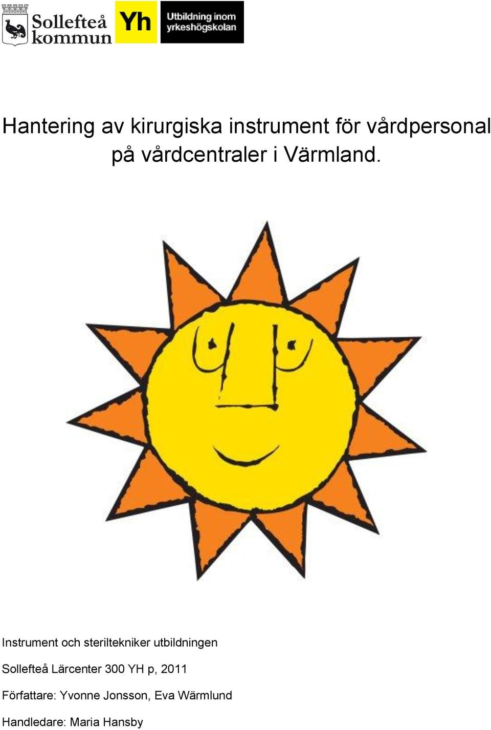 Instrument och steriltekniker utbildningen Sollefteå