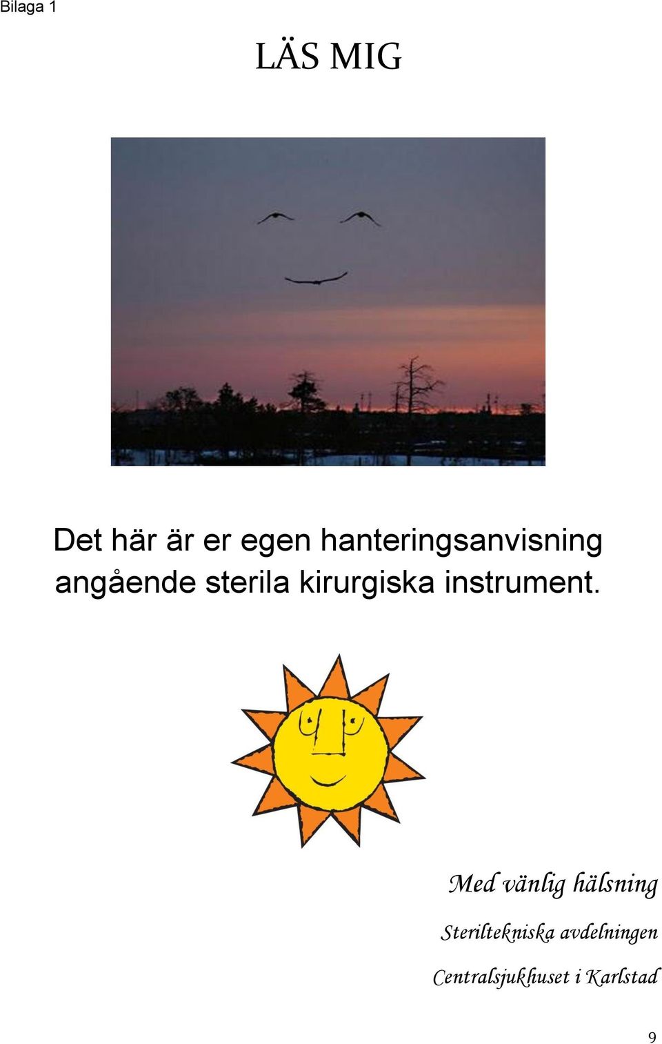 kirurgiska instrument.