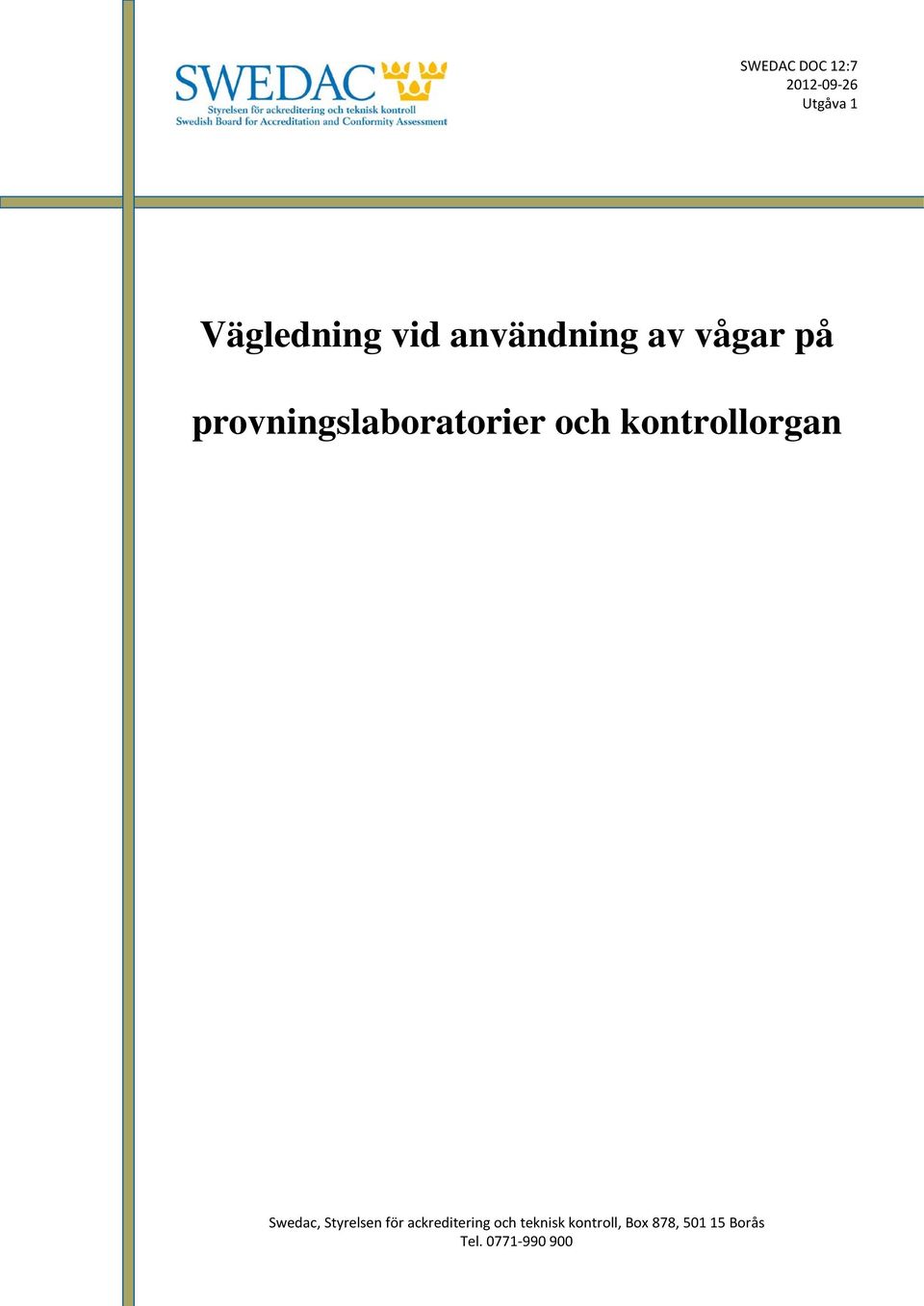 kontrollorgan Swedac, Styrelsen för