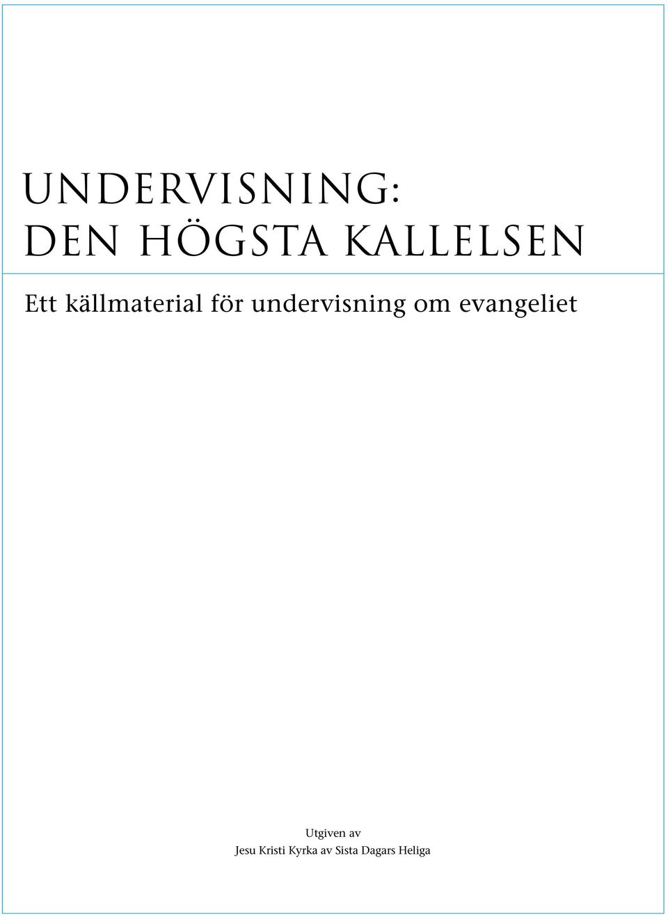 undervisning om evangeliet